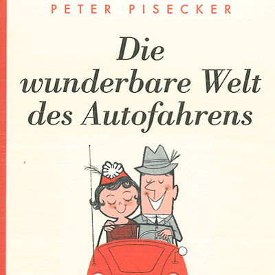  „Die wunderbare Welt des Autofahrens“